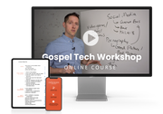 The Gospel Tech Workshop (Online Course)