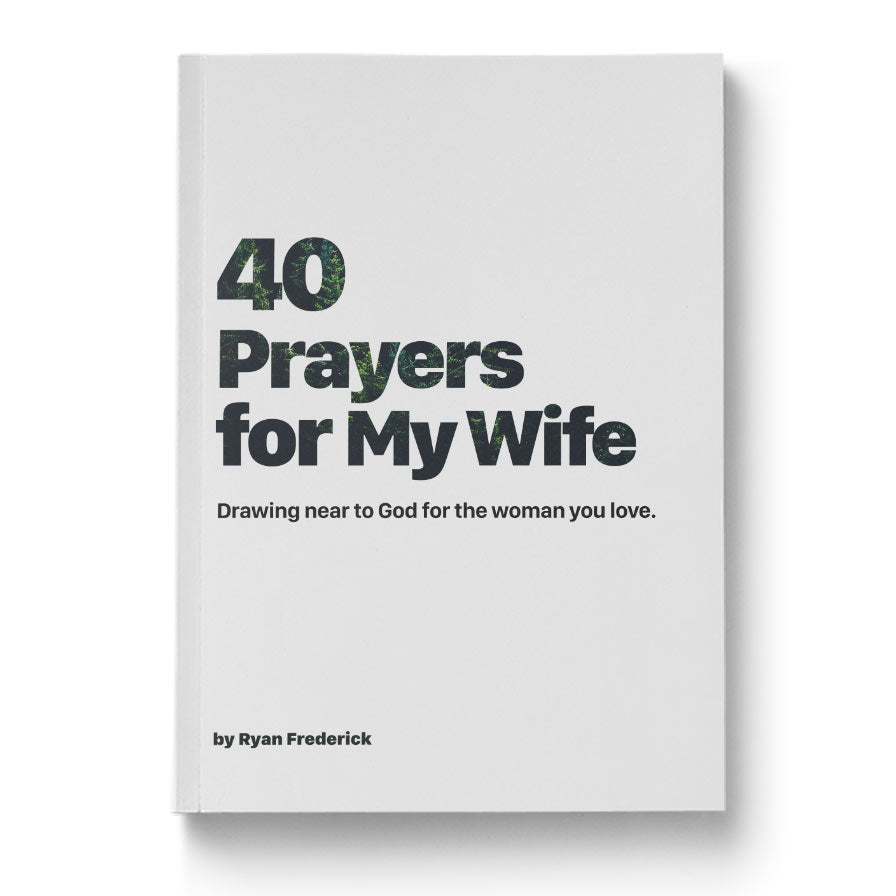 40 Prayers for My Wife – Fierce Marriage
